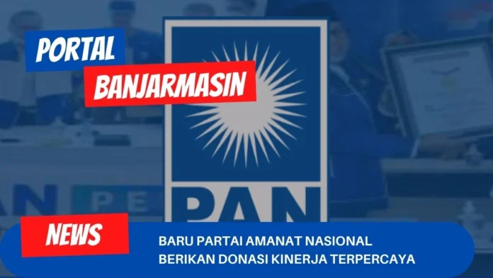 Baru Partai Amanat Nasional Berikan Donasi Kinerja Terpercaya Baru Partai Amanat Nasional Berikan Donasi Kinerja Terpercaya