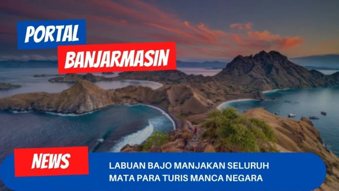Labuan Bajo Manjakan Seluruh Mata Para Turis Manca Negara Labuan Bajo Manjakan Seluruh Mata Para Turis Manca Negara