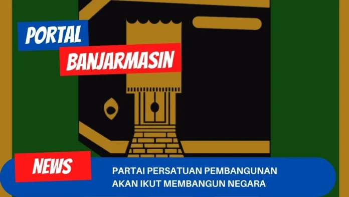 Partai Persatuan Pembangunan Akan Ikut Membangun Negara Partai Persatuan Pembangunan Akan Ikut Membangun Negara