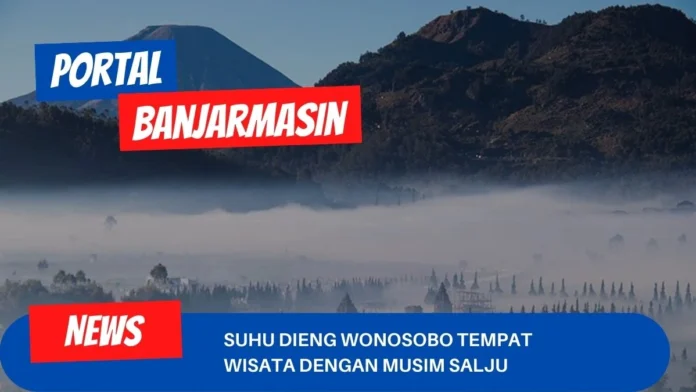 Suhu Dieng Wonosobo Tempat Wisata Dengan Musim Salju Suhu Dieng Wonosobo Tempat Wisata Dengan Musim Salju