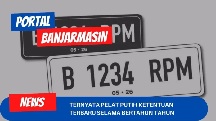 Ternyata Pelat Putih Ketentuan Terbaru Selama Bertahun Tahun Ternyata Pelat Putih Ketentuan Terbaru Selama Bertahun Tahun